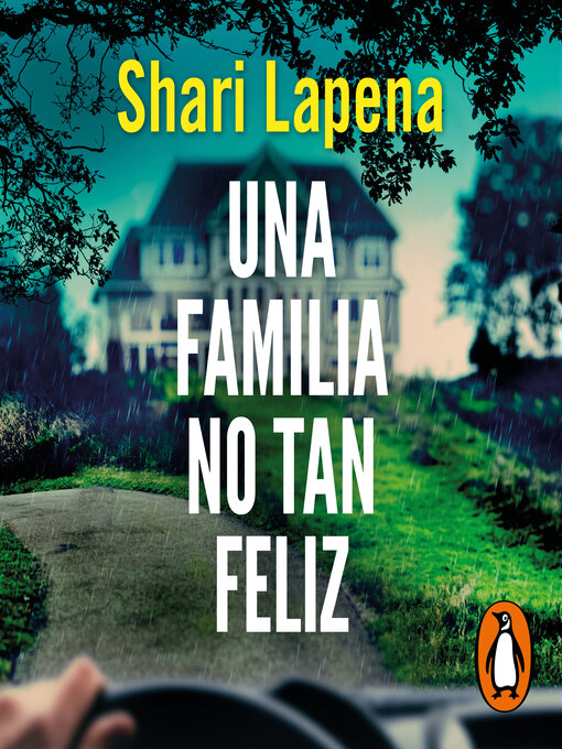 Title details for Una familia no tan feliz by Shari Lapena - Available